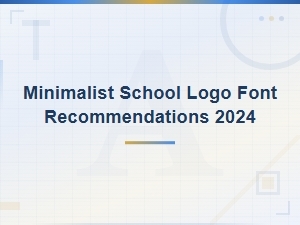 Best Minimalist Sans Serif Fonts for School Logos 2024