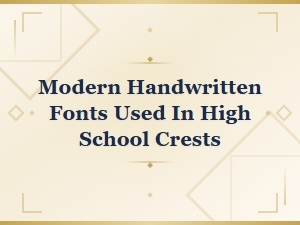 Modern Handwritten Fonts for High School Crests and Emblems