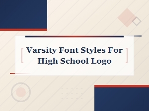 Varsity Font Styles for High School Logos